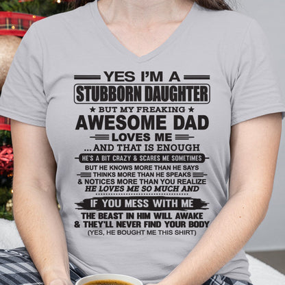 Yes I’m A Stubborn Daughter T-Shirt – Birthday Gift From Dad / Man - DOAN01 (SKU07-186-00)