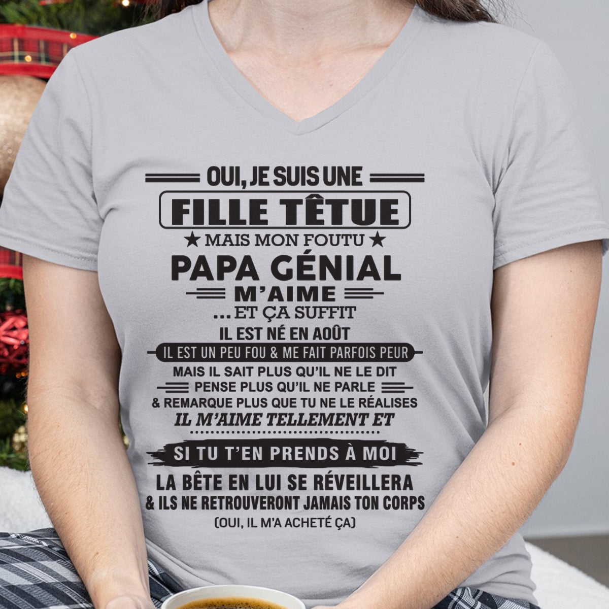 AOÛT - Oui, je suis une fille têtue – T-shirt | Cadeau d’anniversaire de papa pour sa fille - DONN08 / fr08 (SKU12-214-08)