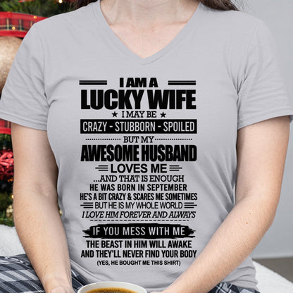I AM A LUCKY WIFE I MAY BE CRAZY - STUBBORN - SPOILED T-Shirt – Birthday Gift From September Husband / Man - EBIL09 (SKU12-297-09)