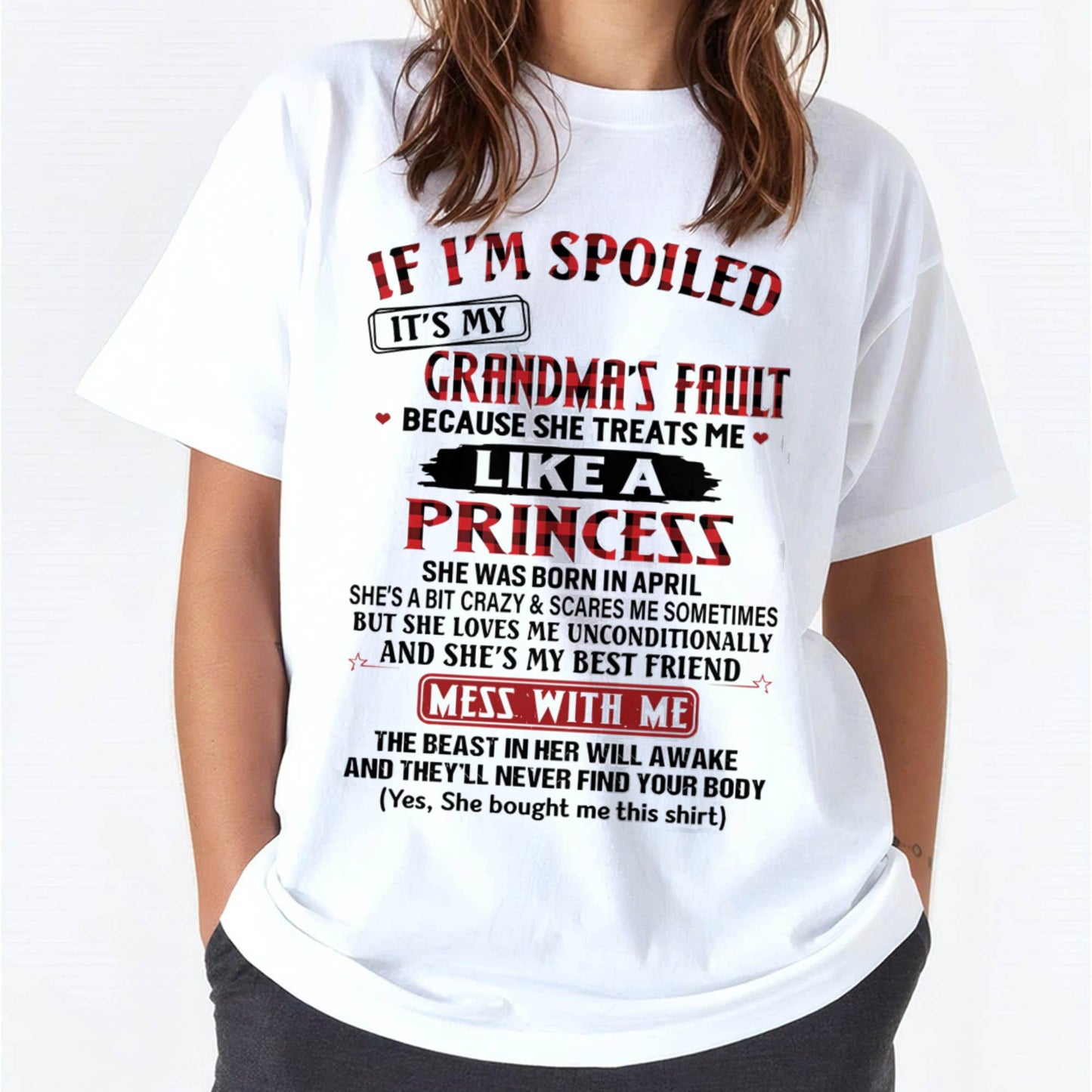 April – If I’m Spoiled, It’s My Grandma’s Fault – Gift For Grandson And Granddaughter From Grandma – DOAN04 (SKU07-92-04)