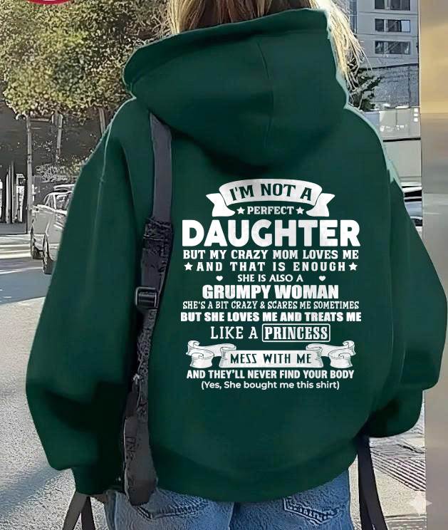 I'm Not A Perfect Daughter  But My Crazy Mom Loves Me - Gift For Daughter From Mom - DONN00 (SKU2603-115-00)