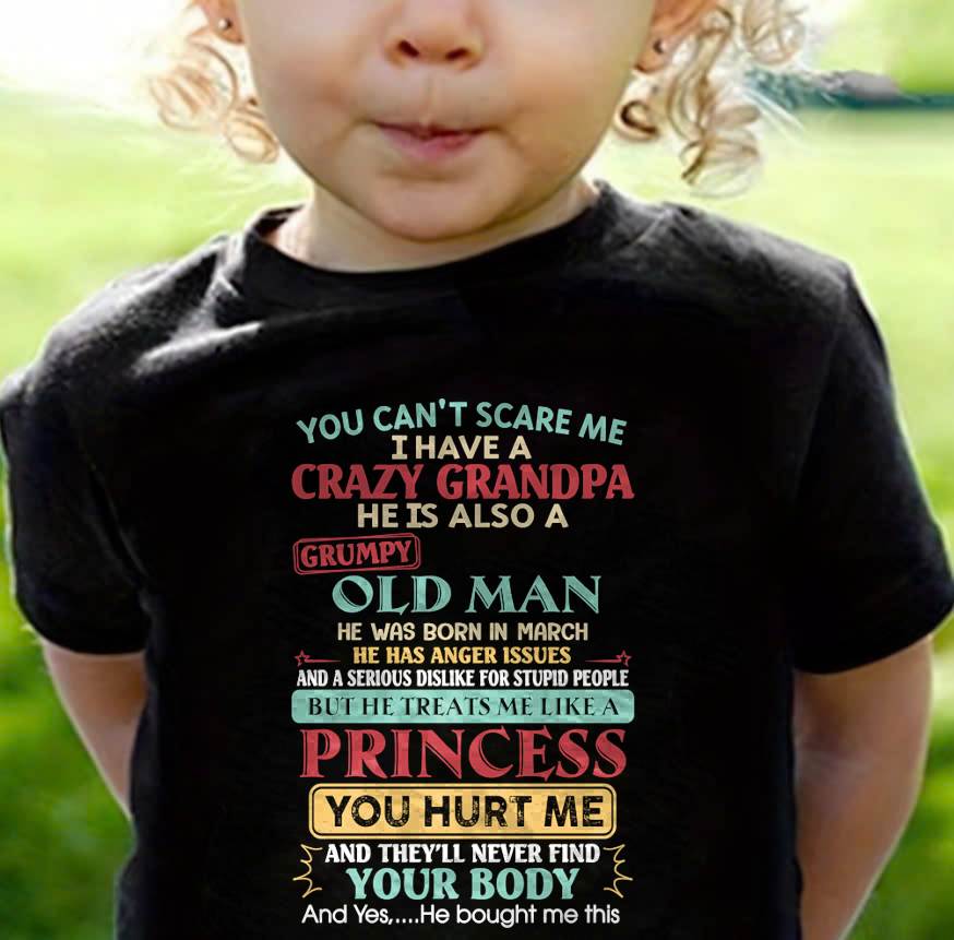 March - You Can’t Scare Me I Have A Crazy Grandpa - Gift For Granddaughter From Grandpa - DONN03 (SKU2603-24-03)