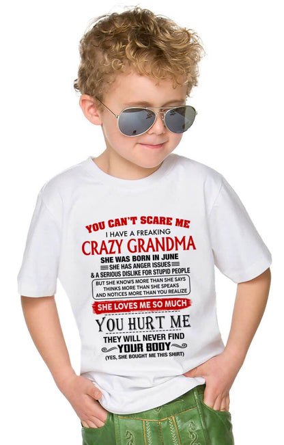 June - You Can’t Scare Me I Have A Freaking Crazy Grandma – Gift For Grandson From Grandma – DONN06 (SKU2602-88-06)