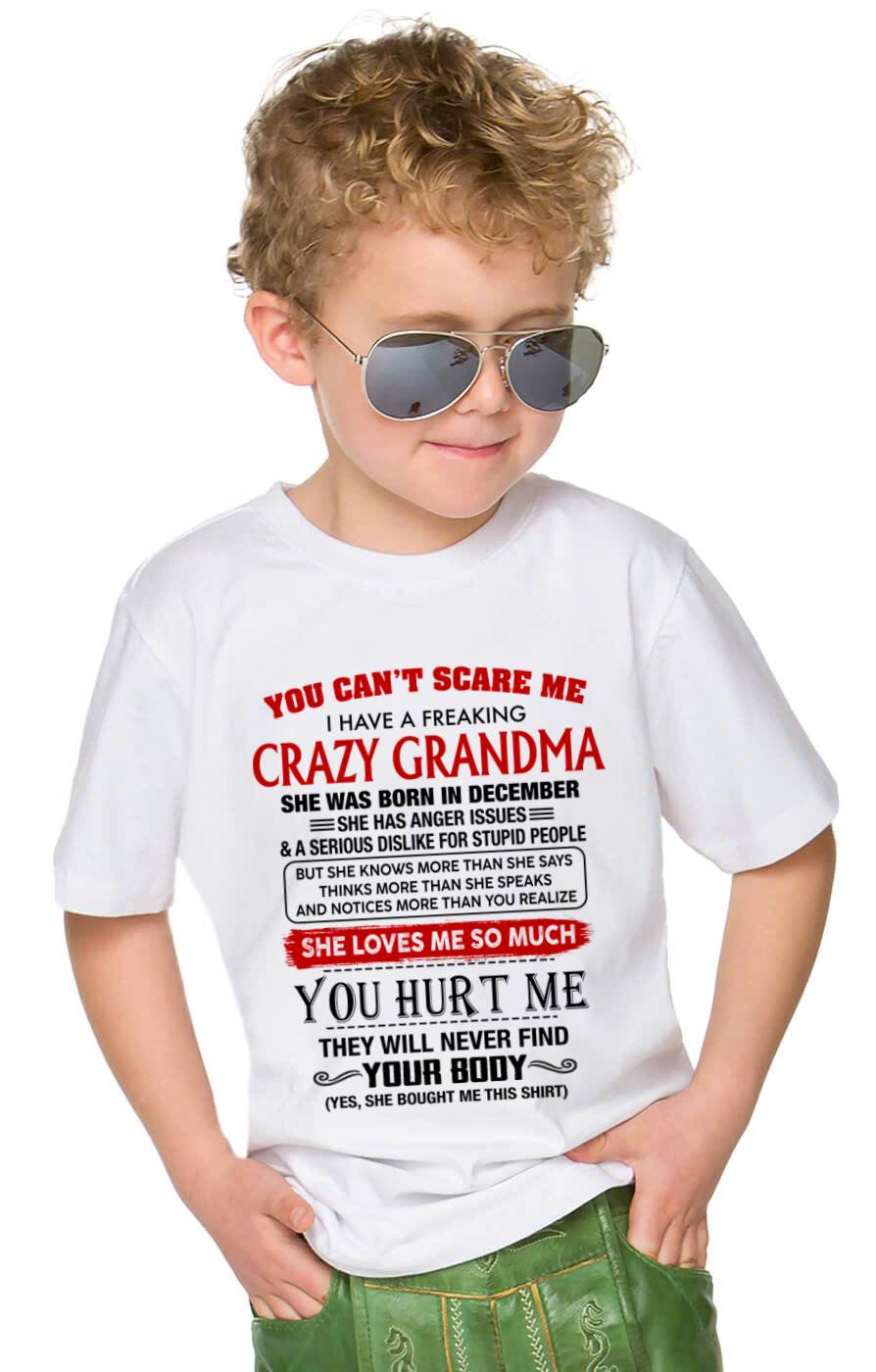 December - You Can’t Scare Me I Have A Freaking Crazy Grandma – Gift For Grandson From Grandma – DONN12 (SKU2602-88-12)
